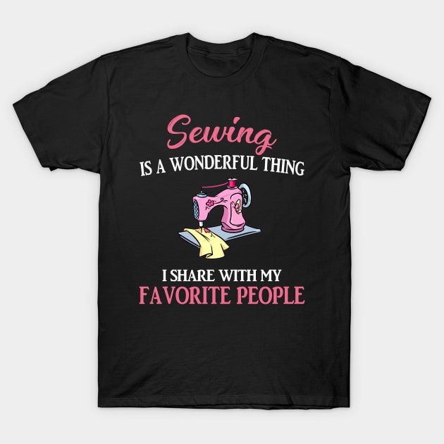 Sewing Is A Wonderful Thing T-Shirt by Terryeare